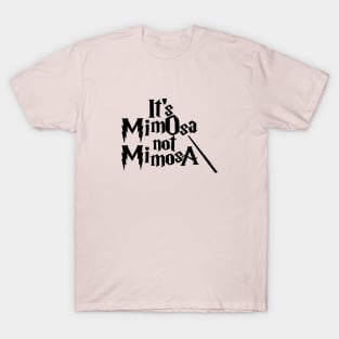 It's MimOsa Not MimosA T-Shirt